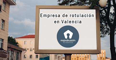 Empresa de rotulación en Valencia|Empresa de rotulación Valencia